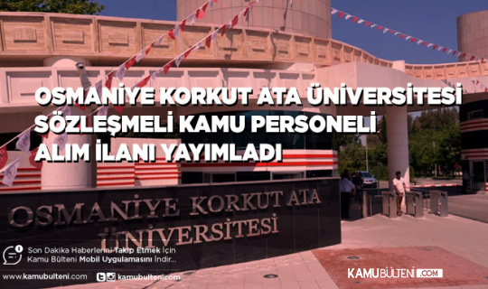 Osmaniye Korku Ata Üniversitesi Personel Alımı Yapacağını Duyurdu