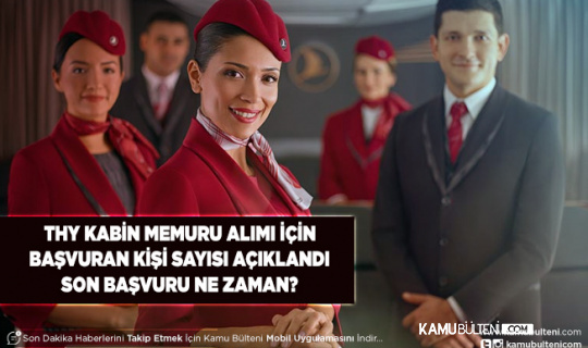 Türk Hava Yolları Kabin Memuru Başvurusu Açıklandı Son Başvuru Tarihi Belli Oldu