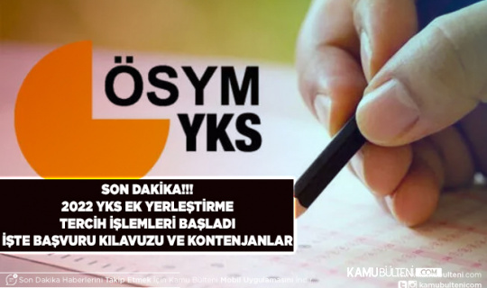 YKS Ek Yerleştirme Tercih İşlemi Başladı Başvuru Kılavuzu Yayımlandı İşte Tercih Ücreti