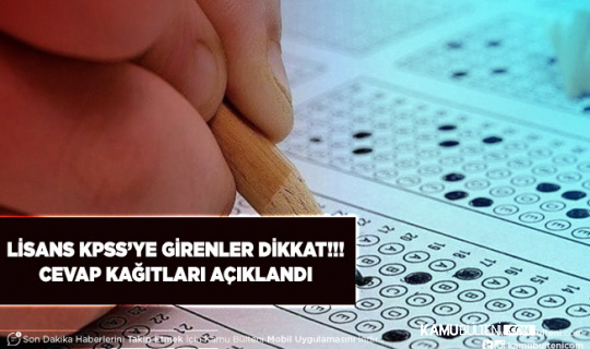 2022 Lisans KPSS Cevap Kağıtları Erişime Aşıldı