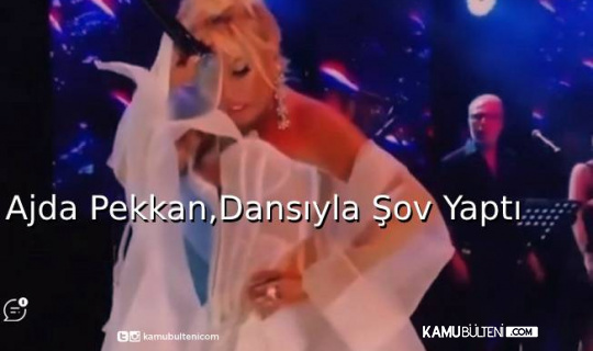 Ajda Pekkan, Dansıyla Şov Yaptı Ajda Pekkan, Dansıyla Şov Yaptı