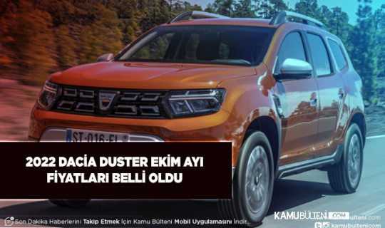 Dacia Duster 2022 Ekim Ayı Fiyatları Belli Oldu