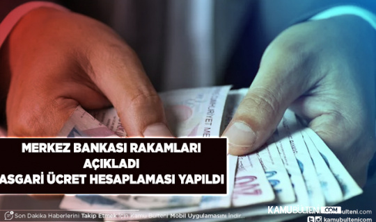 Merkez Bankası Rakamlarını Açıkladı Asgari Ücrete Yeni Hesaplama Yapıldı