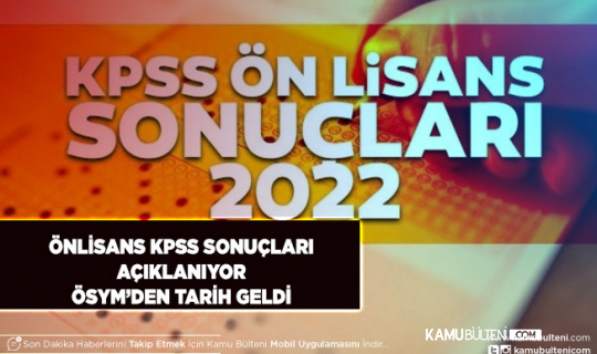 Önlisans KPSS Sonuçları Açıklanıyor ÖSYM’den Tarih Geldi