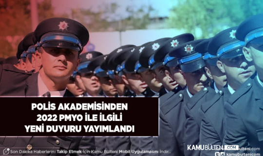Polis Akademisinde 2022 PMYO ile İlgili Yeni Duyuru Geldi 2. Yedek Planlama Sonucu Açıklandı