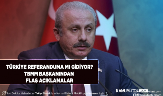 Türkiye Referanduma Mı Gidiyor? TBMM Başkanı Referandum İçin Gerekli Milletvekili Sayısını Açıkladı