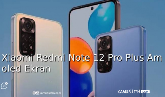 Xiaomi Redmi Note 12 Pro Plus Amoled Ekran