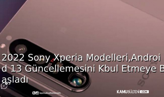 2022 Sony Xperia Modelleri, Android 13 Güncellemesini Kabul Etmeye Başladı