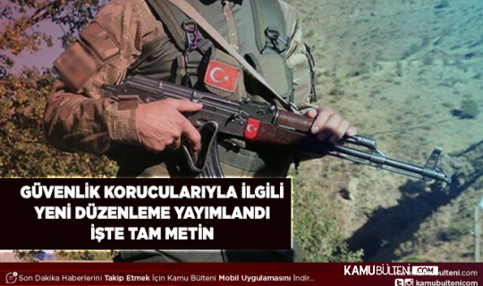 Korucular İle İlgili Yeni Düzenleme Resmi Gazetede Tam Metin Burada