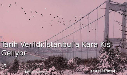 Tarih Verildi:İstanbul'a Kara Kış Geliyor Tarih Verildi:İstanbul'a Kara Kış Geliyor