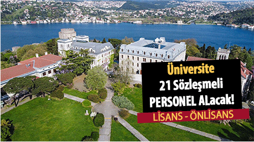 Üniversitesi Lisans Önlisans 21 Sözleşmeli Personel Alımı Yapacak