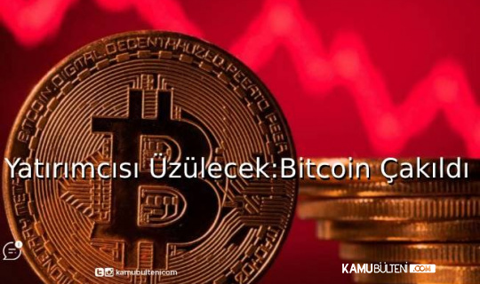 Yatırımcısı Üzülecek: Bitcoin Çakıldı Yatırımcısı Üzülecek: Bitcoin Çakıldı