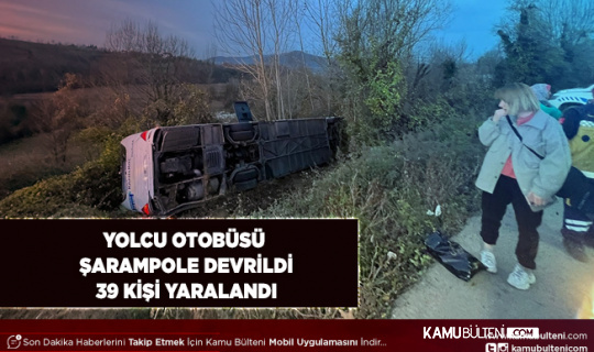 Yolcu Otobüsü Şarampole Devrildi 39 Kişi Yaralandı
