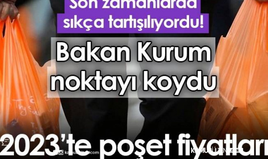 Bakan Kurum, 2023 Poşet Fiyatını Açıkladı
