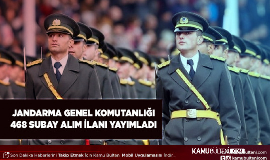 Jandarma Genel Komutanlığı 468 Subay Alımı Yapıyor