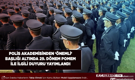 Polis Akademisinden POMEM Giriş Sınavı İçin Önemli Açıklama Geldi