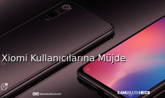 Xiomi Kullanıcılarına Müjde Xiomi Kullanıcılarına Müjde