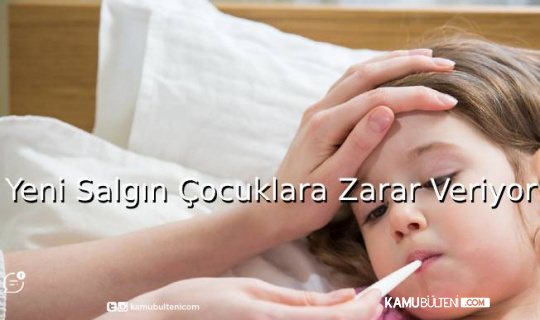 Yeni Salgın Çocuklara Zarar Veriyor Yeni Salgın Çocuklara Zarar Veriyor