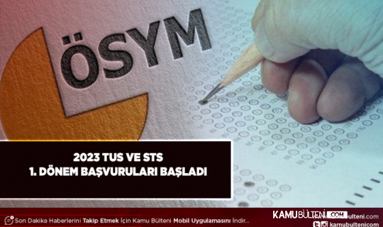 2023 Yılı TUS 1. Dönem ve STS Tıp Doktorluğu 1. Dönem Başvuruları Başladı