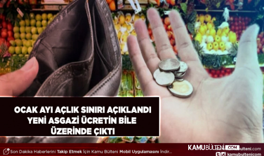 Açlık ve Yoksulluk Sınırı Açıklandı Yeni Asgari Ücretinde Üstünde Çıktı