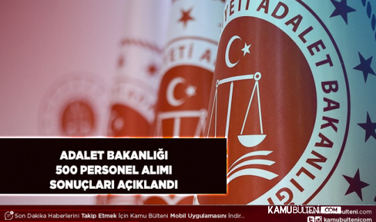 Adalet Bakanlığı 500 Personel Alımı Sınav Sonuçları Açıklandı İcra Müdür ve Müdür Yardımcısı
