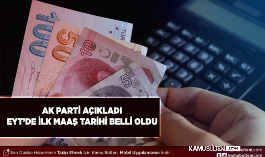 AK Parti’den EYT Açıklaması İlk Maaşların Tarihi Belli Oldu