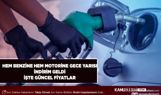 Akaryakıta Gece Yarısı İndirim Geldi İndirimler Pompa Fiyatına Yansıdı İşte Güncel Benzin ve Motorin Fiyatı