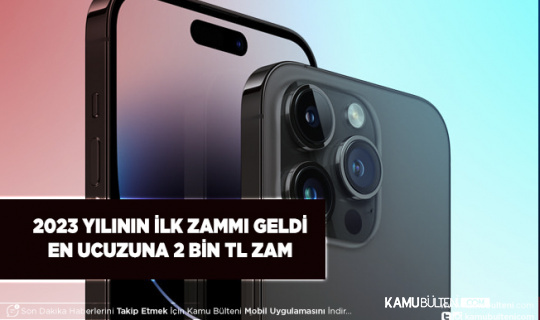 Apple Türkiye 2023 Fiyatlarına Zam Geldi En Ucuzuna 2 Bin TL Zam Geldi