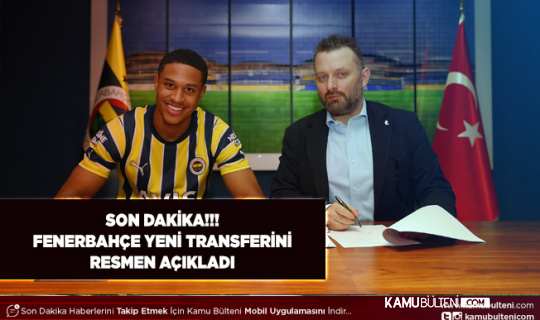 Fenerbahçe Yeni Transferini Resmen Açıkladı