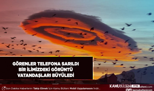Görenler Telefona Sarıldı Bursa’da Eşsiz Mercek Bulutu Görüntüsü