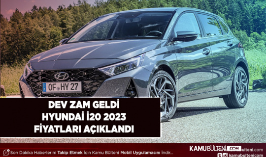 Hyundai i20 2023 Fiyatlar Belli Oldu Bakın En Ucuzu Ne Kadar