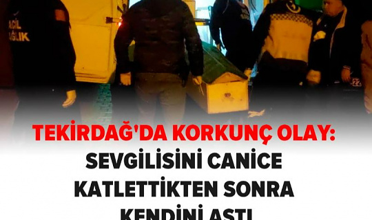 Kan donduran olay! Sevgilisini öldürdü sonra kendini astı Kan donduran olay! Sevgilisini öldürdü sonra kendini astı