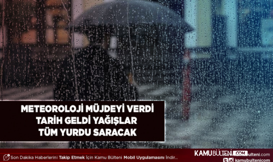 Meteoroloji Uyardı Hafta Sonuna Dikkat Yağışlar Geliyor