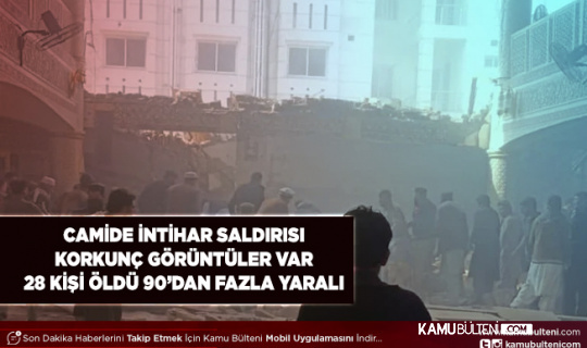 Pakistan’da Camiye İntihar Saldırısı Çok Sayıda Ölü Var Korkunç Görüntüler