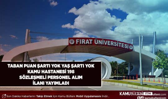 Taban Puan Şartı Yok Yaş Şartı Yok Kamu Hastanesi 198 Sözleşmeli Personel Alım İlanı Yayımladı