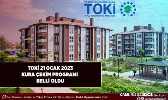 TOKİ 21 Ocak 2023 Kura Takvimi Belli Oldu 2 İlde Kura Çekimi Yapılacak