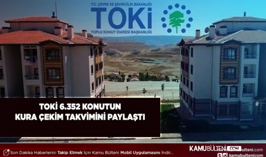 TOKİ Yarının Kura Takvimini Açıkladı 6 Ocakta Hangi İllerde Kaç Konutun Kurası Çekilecek