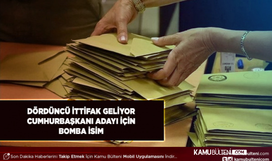 Dört Partilik Yeni İttifak Geliyor Cumhurbaşkanı Adayları İçin Bomba İsim