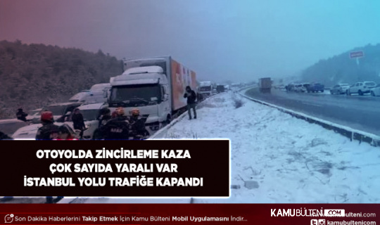 Otoyolda Zincirleme Kaza Çok Sayıda Yaralı Var İstanbul Yolu Kapandı