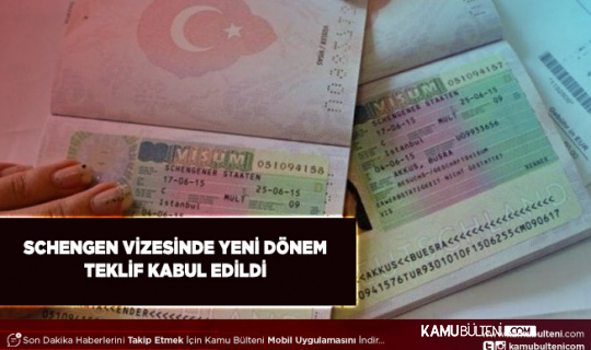 Schengen Vizesinde Yeni Dönem: Teklif Kabul Edildi