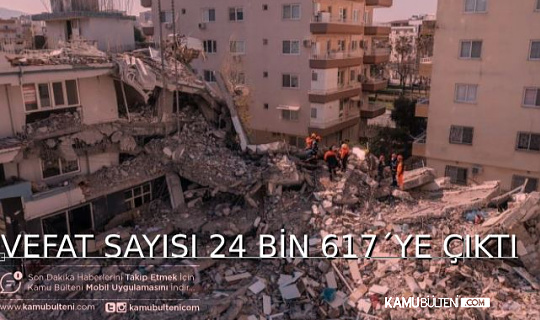 SON DAKİKA: CAN KAYBI 24 BİN 617´YE YÜKSELDİ! SON DAKİKA: CAN KAYBI 24 BİN 617´YE YÜKSELDİ!