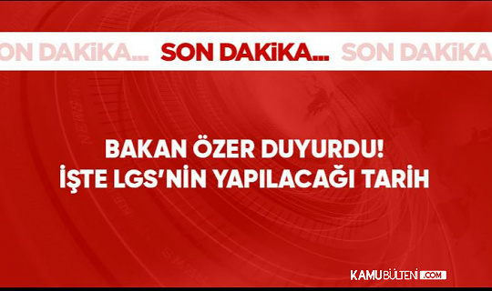 2023 LGS Tarihi Belli Oldu