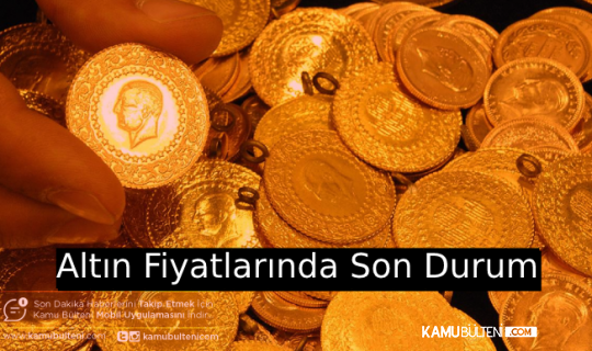 ALTIN VE DOLARDA SON DURUM NE?