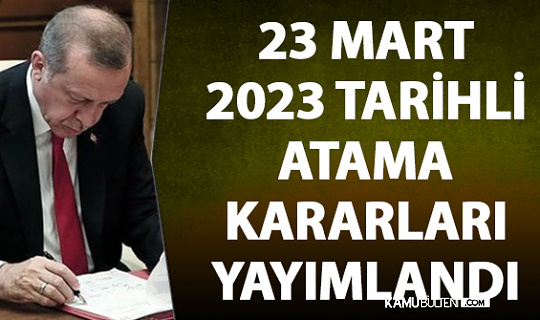 Atama ve Görevden Alınma Kararları Resmi Gazete'de Yayımlandı