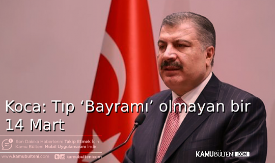 Bakan Koca´dan Tıp Bayramı Mesajı