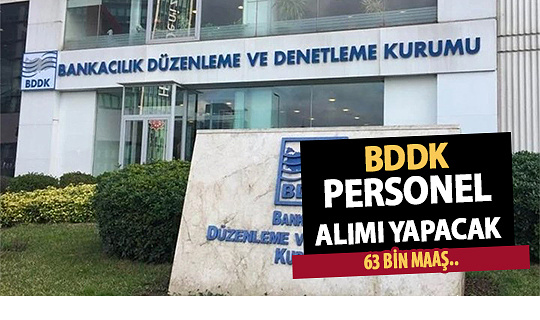 BDDK Yüksek Maaşla Personel Alımı Yapacak