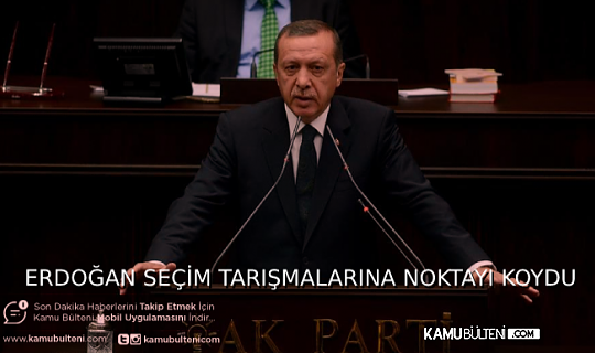 CUMHURBAŞKANI EROĞAN´DAN SEÇİM TARİHİ İLE İLGİLİ AÇIKLAMA GELDİ
