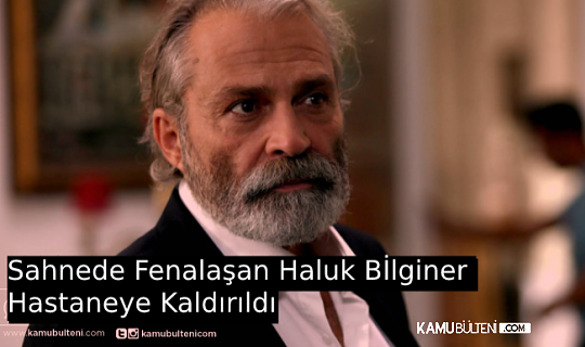 Sahnede Fenalaşan Ünlü Oyuncu Hastaneye Kaldırıldı Sahnede Fenalaşan Ünlü Oyuncu Hastaneye Kaldırıldı