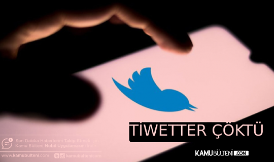 TWİTTER ÇÖKTÜ!