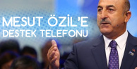 Dışişleri Bakanı Çavuşoğlu'ndan Mesut Özil'e Destek Telefonu